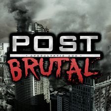 Post Brutal
