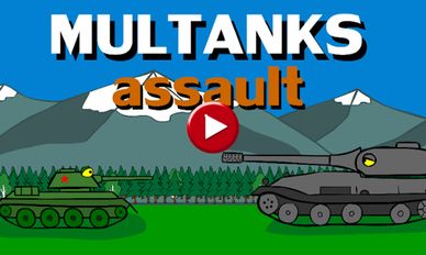  MULTANKS assault   -   