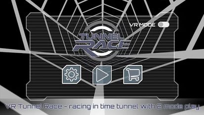  VR Tunnel Race Free (2 modes)   -   