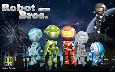  Robot Bros Deluxe   -   