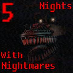  5 Nights With Nightmares   -   